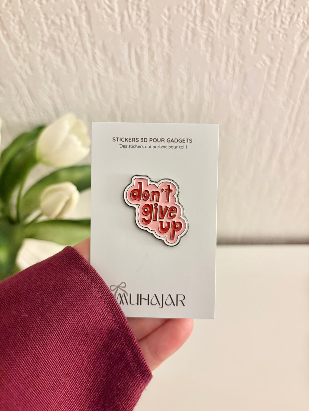 Stickers métal - Dont Give Up